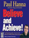 Believe And Achieve!